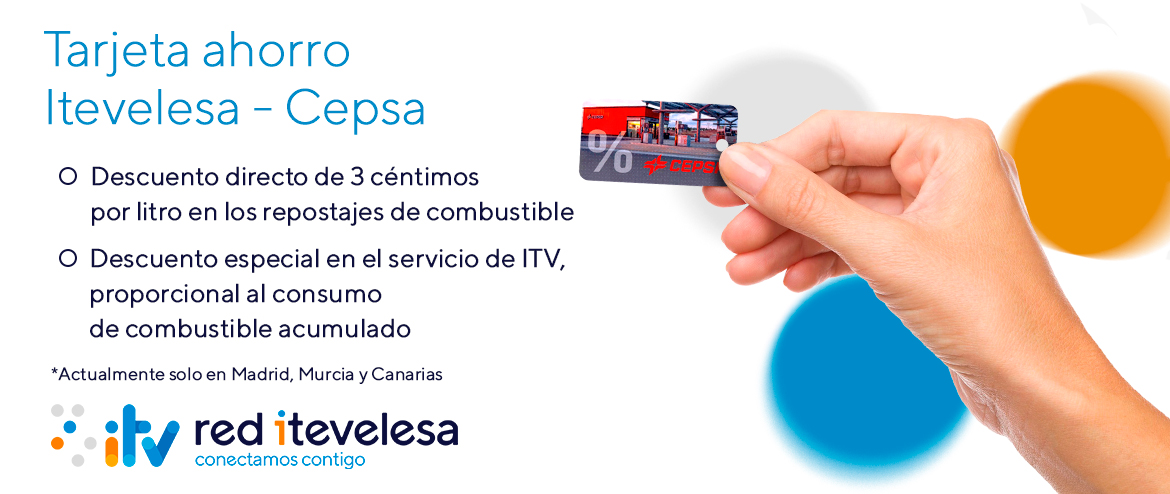 Pasa la ITV con nosotros y llévate tu Tarjeta Itevelesa-Cepsa